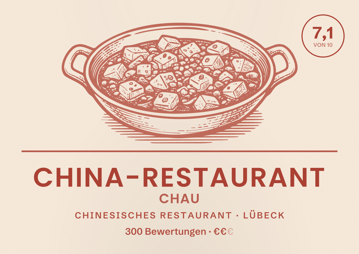 Illustriertes Poster von China-Restaurant Chau, Chinesisches Restaurant in Lübeck: Bewertung 7,1 von 10 aus 300 Bewertungen, Preisniveau €€