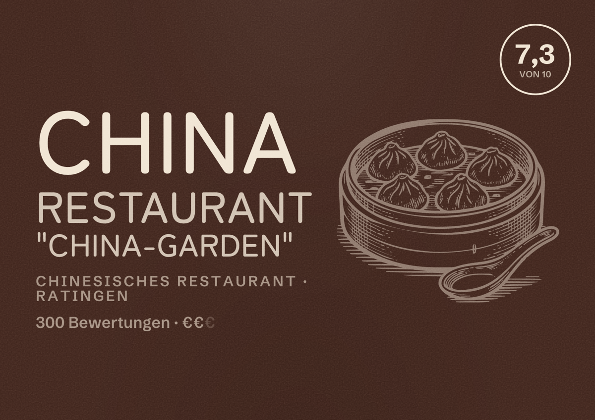 Illustriertes Poster von China Restaurant "China-Garden", Chinesisches Restaurant in Ratingen: Bewertung 7,3 von 10 aus 300 Bewertungen, Preisniveau €€