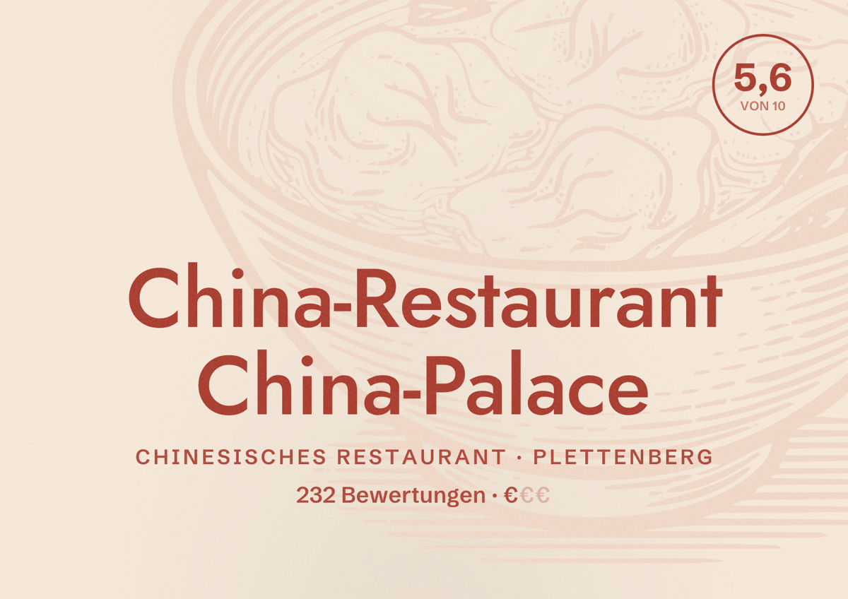 Illustriertes Poster von China-Restaurant China-Palace, Chinesisches Restaurant in Plettenberg: Bewertung 5,6 von 10 aus 232 Bewertungen, Preisniveau €