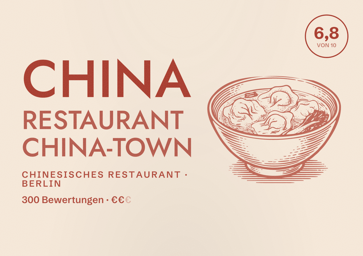 Illustriertes Poster von China Restaurant China-Town, Chinesisches Restaurant in Berlin: Bewertung 6,8 von 10 aus 300 Bewertungen, Preisniveau €€