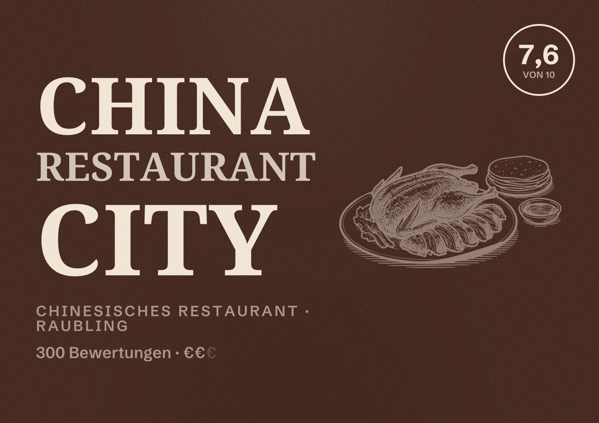 Illustriertes Poster von China Restaurant City, Chinesisches Restaurant in Raubling: Bewertung 7,6 von 10 aus 300 Bewertungen, Preisniveau €€