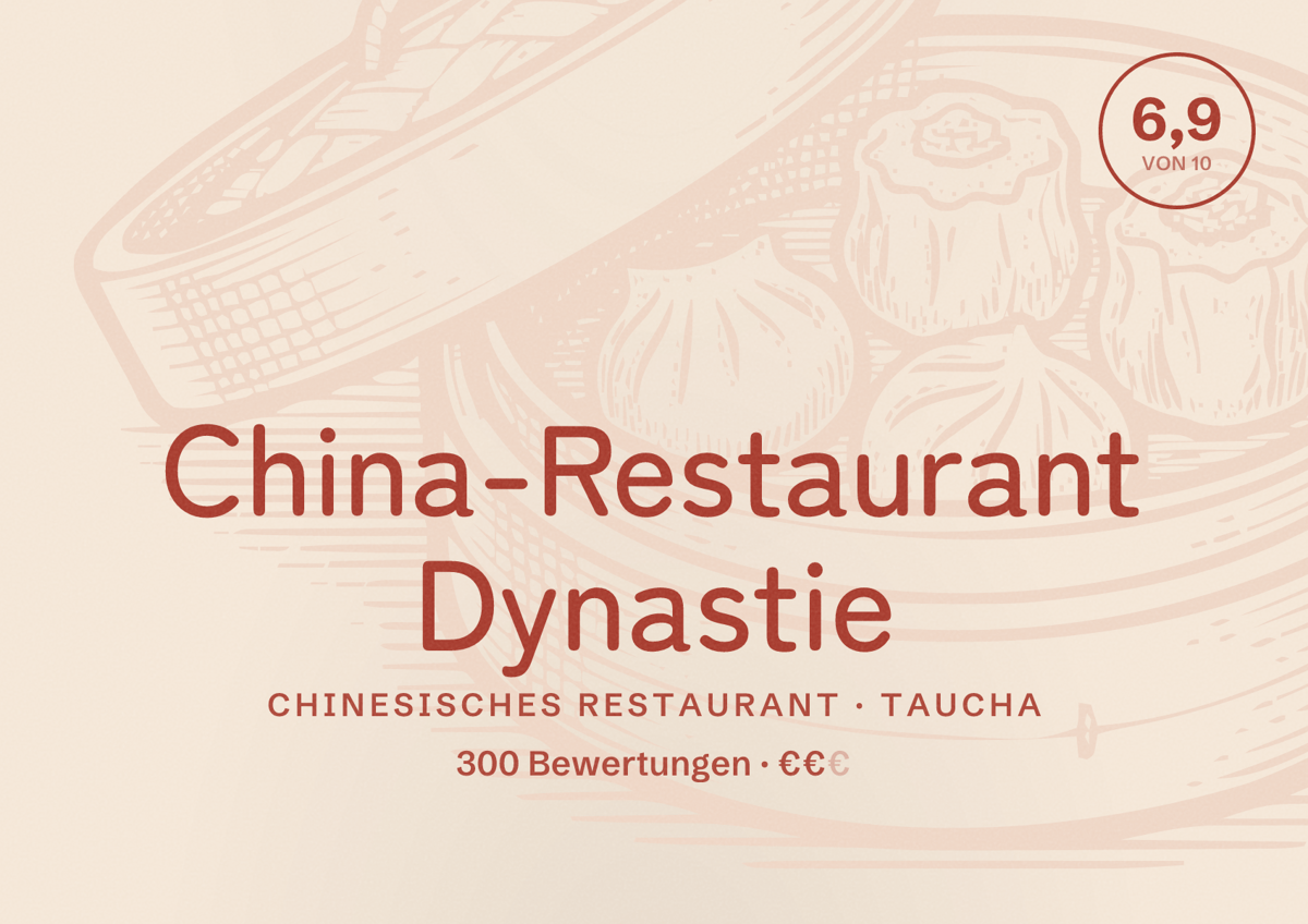 Illustriertes Poster von China-Restaurant Dynastie, Chinesisches Restaurant in Taucha: Bewertung 6,9 von 10 aus 300 Bewertungen, Preisniveau €€