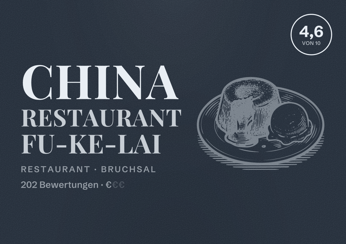 Illustriertes Poster von China Restaurant Fu-Ke-Lai, Restaurant in Bruchsal: Bewertung 4,6 von 10 aus 202 Bewertungen, Preisniveau €