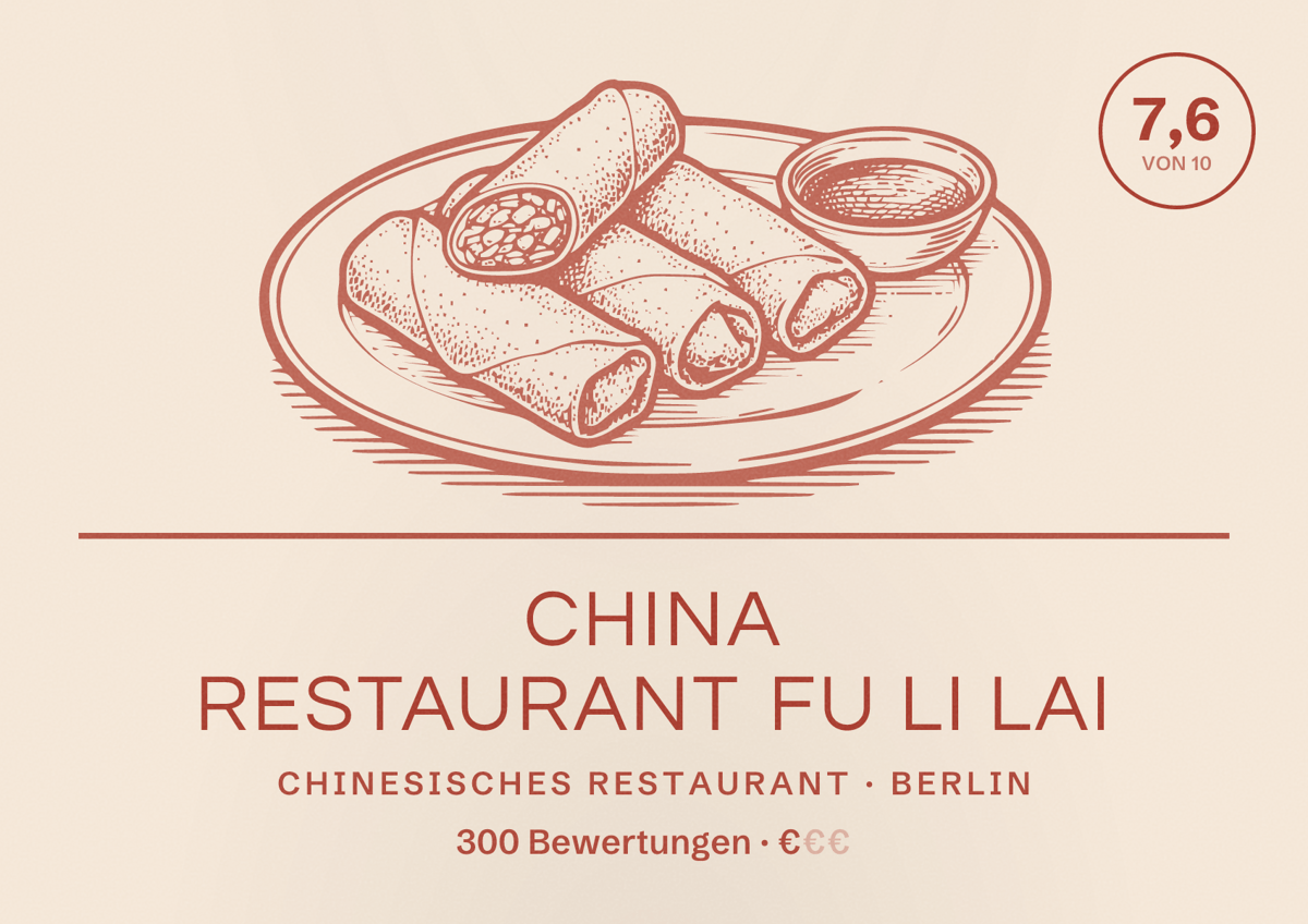 Illustriertes Poster von China Restaurant Fu Li Lai, Chinesisches Restaurant in Berlin: Bewertung 7,6 von 10 aus 300 Bewertungen, Preisniveau €