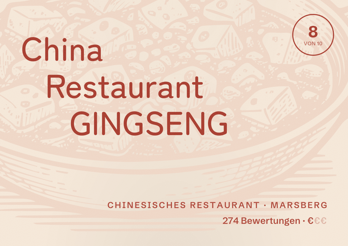 Illustriertes Poster von China Restaurant GINGSENG, Chinesisches Restaurant in Marsberg: Bewertung 8 von 10 aus 274 Bewertungen, Preisniveau €