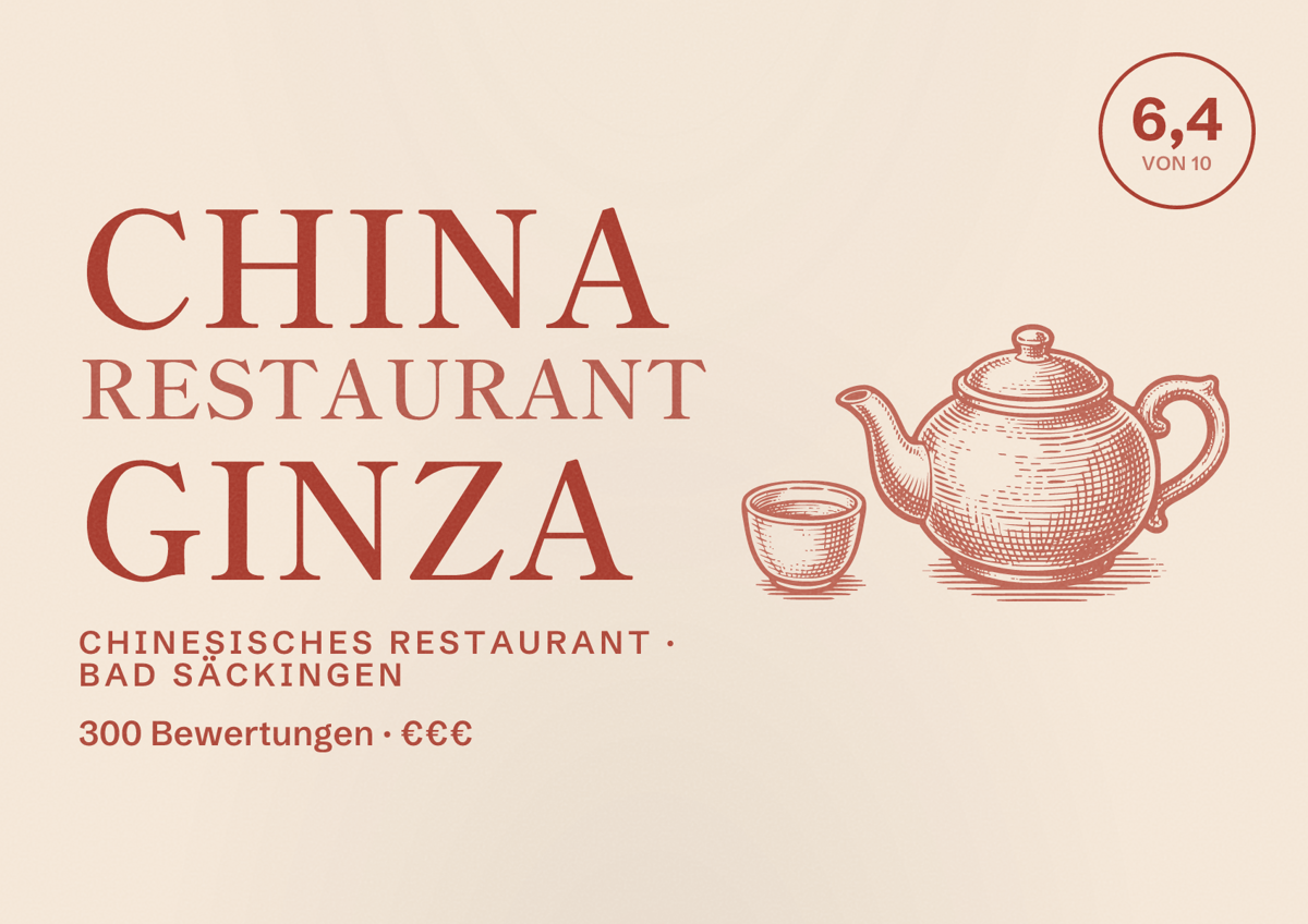 Illustriertes Poster von China Restaurant Ginza, Chinesisches Restaurant in Bad Säckingen: Bewertung 6,4 von 10 aus 300 Bewertungen, Preisniveau €€€