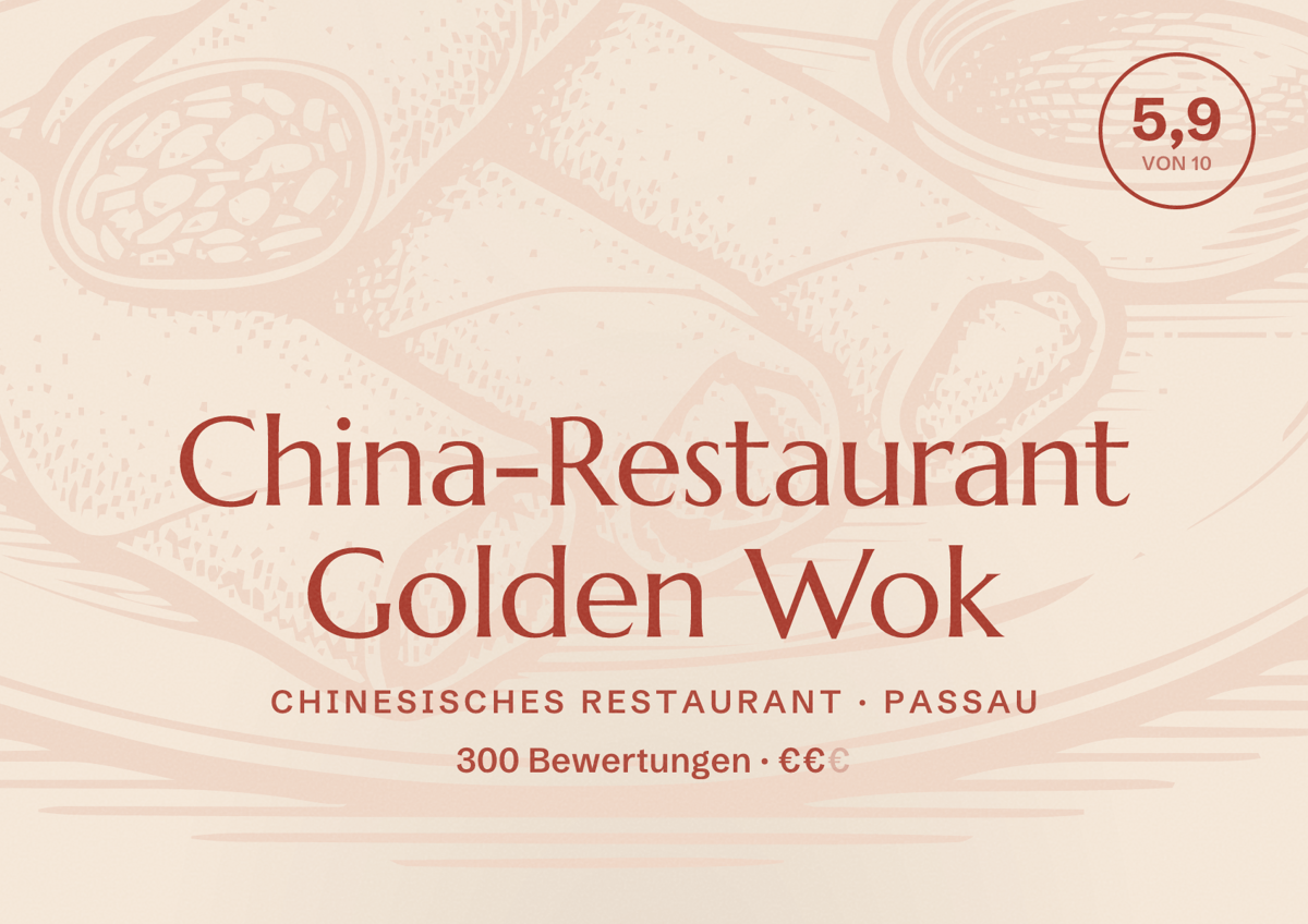 Illustriertes Poster von China-Restaurant Golden Wok, Chinesisches Restaurant in Passau: Bewertung 5,9 von 10 aus 300 Bewertungen, Preisniveau €€