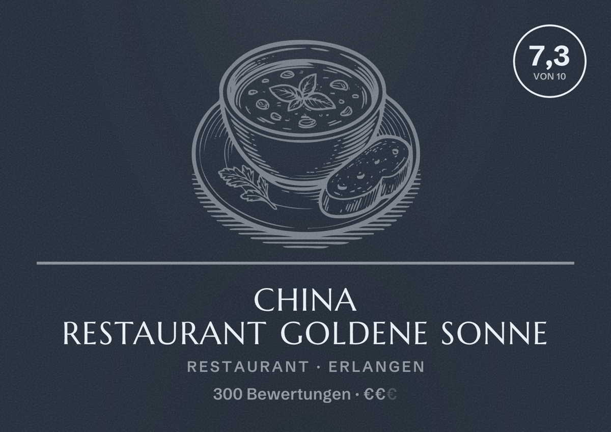 Illustriertes Poster von China Restaurant Goldene Sonne, Restaurant in Erlangen: Bewertung 7,3 von 10 aus 300 Bewertungen, Preisniveau €€