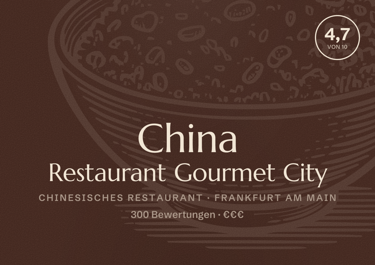 Illustriertes Poster von China Restaurant Gourmet City, Chinesisches Restaurant in Frankfurt am Main: Bewertung 4,7 von 10 aus 300 Bewertungen, Preisniveau €€€