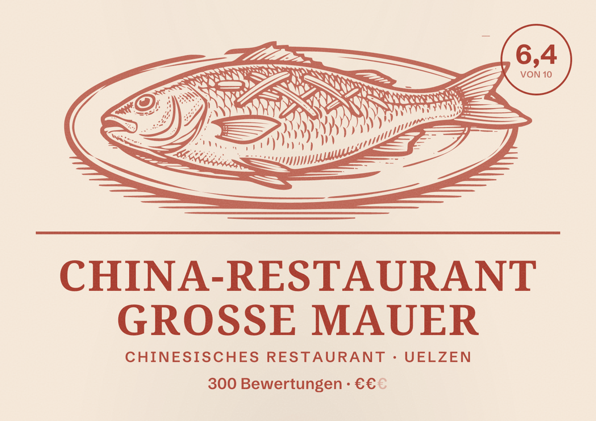 Illustriertes Poster von China-Restaurant Grosse Mauer, Chinesisches Restaurant in Uelzen: Bewertung 6,4 von 10 aus 300 Bewertungen, Preisniveau €€