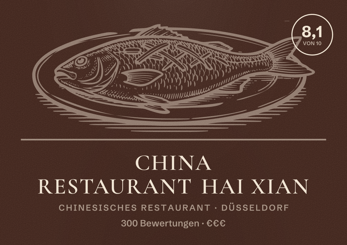 Illustriertes Poster von China Restaurant Hai Xian, Chinesisches Restaurant in Düsseldorf: Bewertung 8,1 von 10 aus 300 Bewertungen, Preisniveau €€€