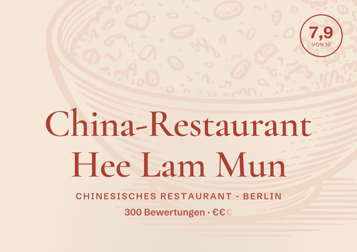 Illustriertes Poster von China-Restaurant Hee Lam Mun, Chinesisches Restaurant in Berlin: Bewertung 7,9 von 10 aus 300 Bewertungen, Preisniveau €€