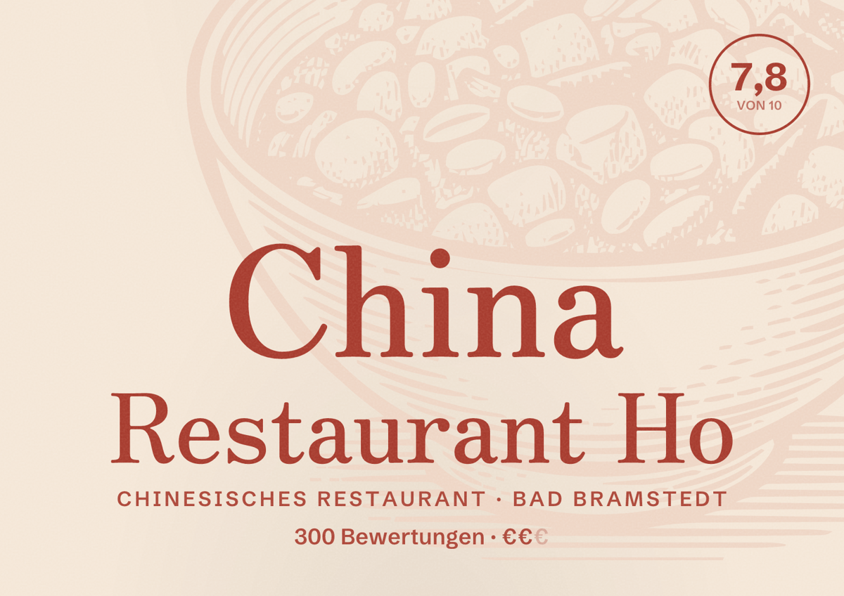 Illustriertes Poster von China Restaurant Ho, Chinesisches Restaurant in Bad Bramstedt: Bewertung 7,8 von 10 aus 300 Bewertungen, Preisniveau €€