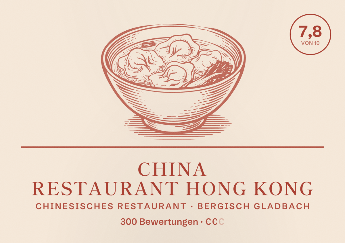 Illustriertes Poster von China Restaurant Hong Kong, Chinesisches Restaurant in Bergisch Gladbach: Bewertung 7,8 von 10 aus 300 Bewertungen, Preisniveau €€
