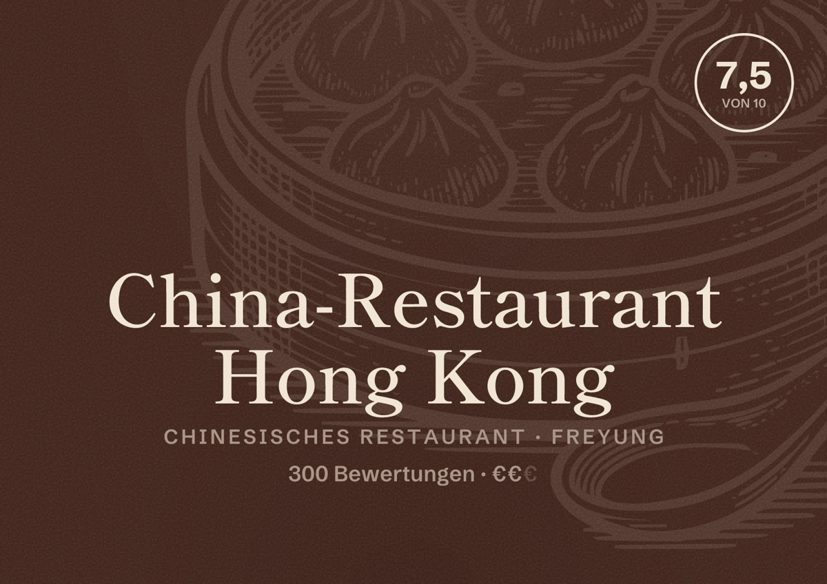 Illustriertes Poster von China-Restaurant Hong Kong, Chinesisches Restaurant in Freyung: Bewertung 7,5 von 10 aus 300 Bewertungen, Preisniveau €€
