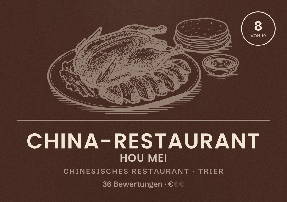 Illustriertes Poster von China-Restaurant Hou Mei, Chinesisches Restaurant in Trier: Bewertung 8 von 10 aus 36 Bewertungen, Preisniveau €