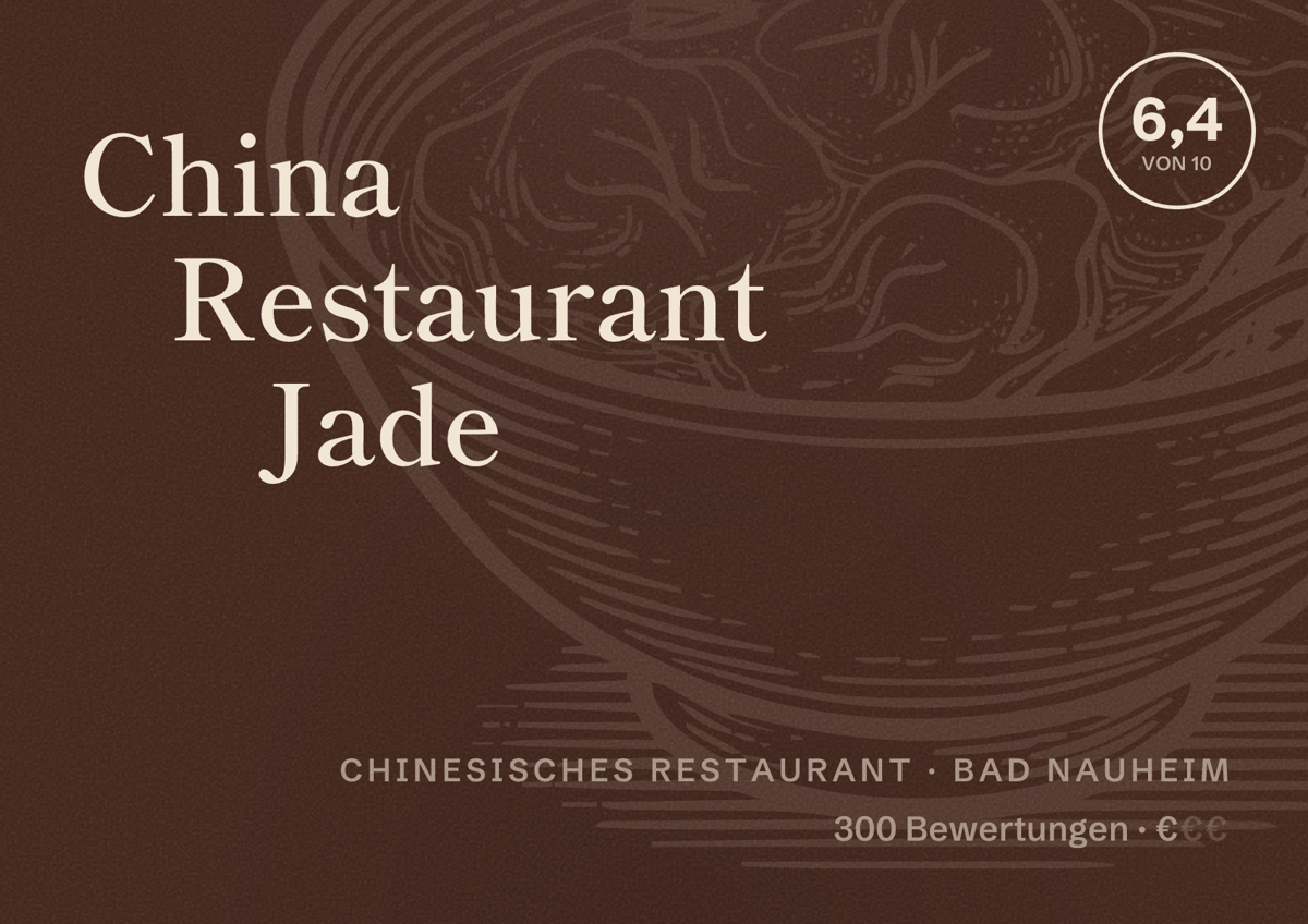 Illustriertes Poster von China Restaurant Jade, Chinesisches Restaurant in Bad Nauheim: Bewertung 6,4 von 10 aus 300 Bewertungen, Preisniveau €