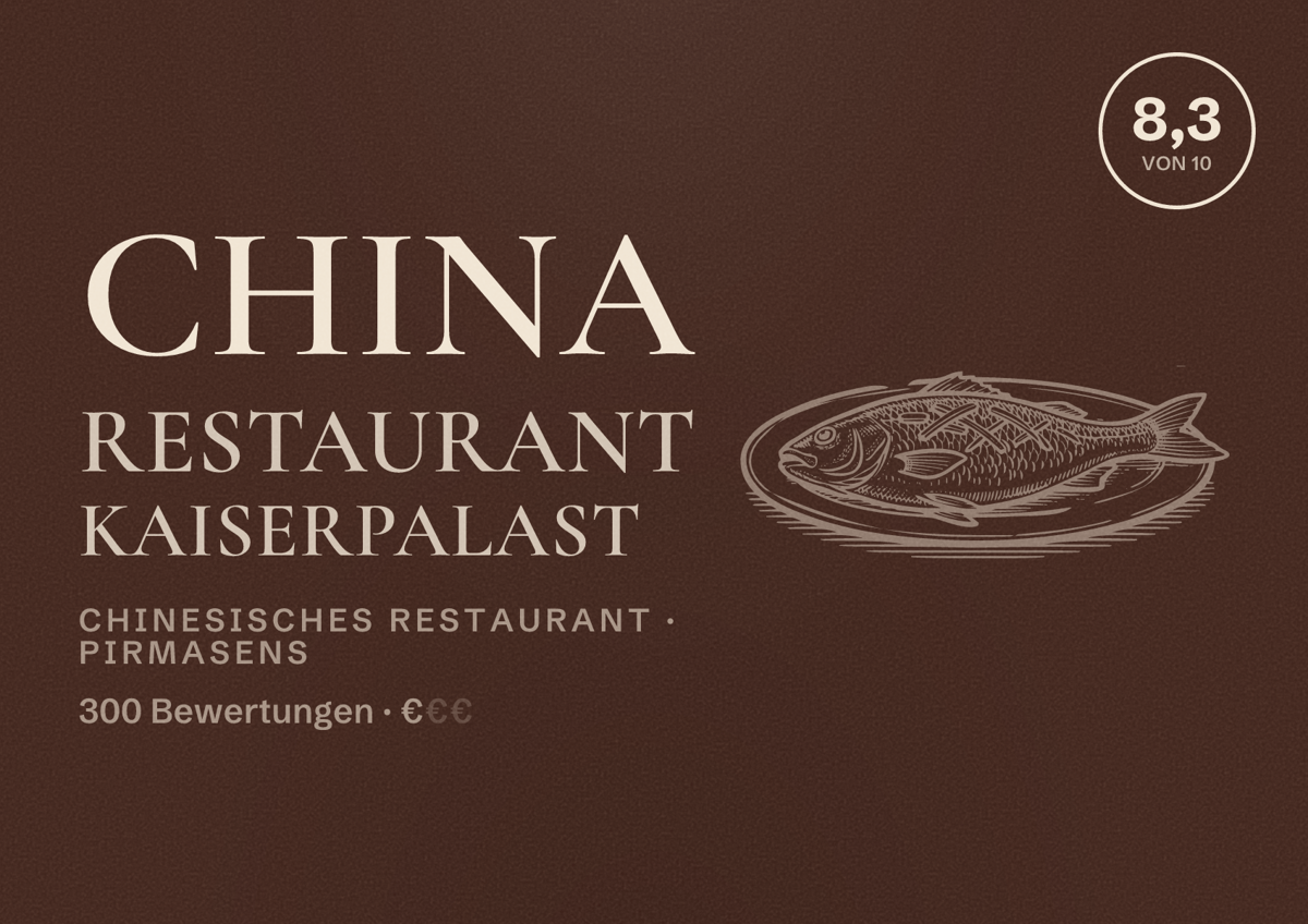 Illustriertes Poster von China Restaurant Kaiserpalast, Chinesisches Restaurant in Pirmasens: Bewertung 8,3 von 10 aus 300 Bewertungen, Preisniveau €