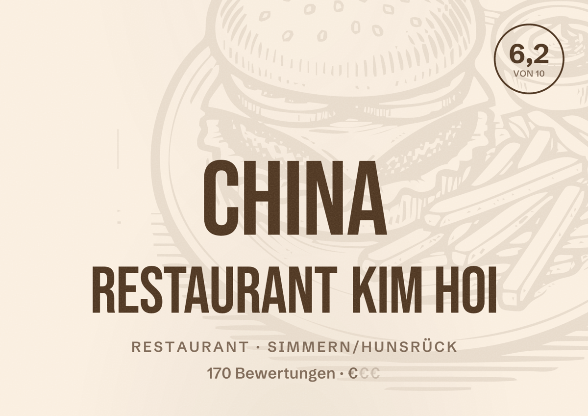 Illustriertes Poster von China Restaurant Kim Hoi, Restaurant in Simmern/Hunsrück: Bewertung 6,2 von 10 aus 170 Bewertungen, Preisniveau €