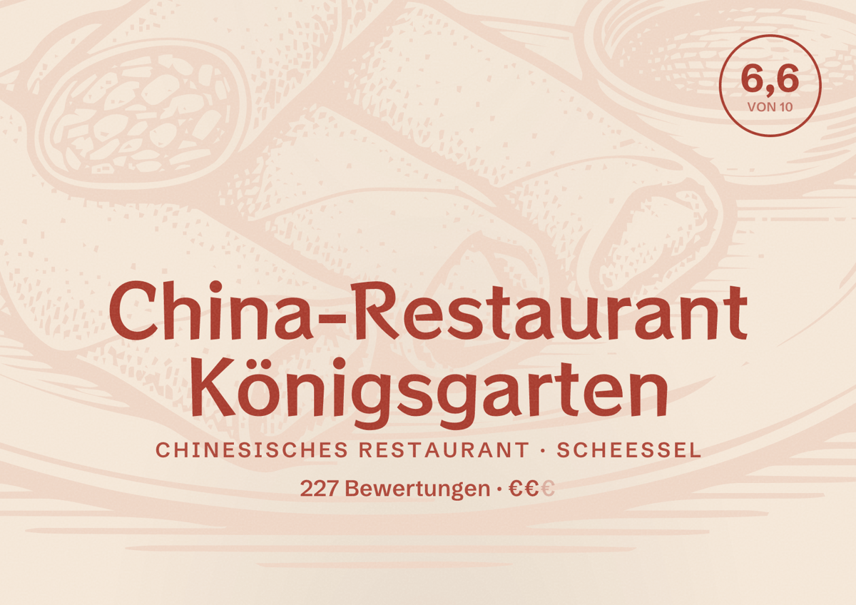 Illustriertes Poster von China-Restaurant Königsgarten, Chinesisches Restaurant in Scheeßel: Bewertung 6,6 von 10 aus 227 Bewertungen, Preisniveau €€