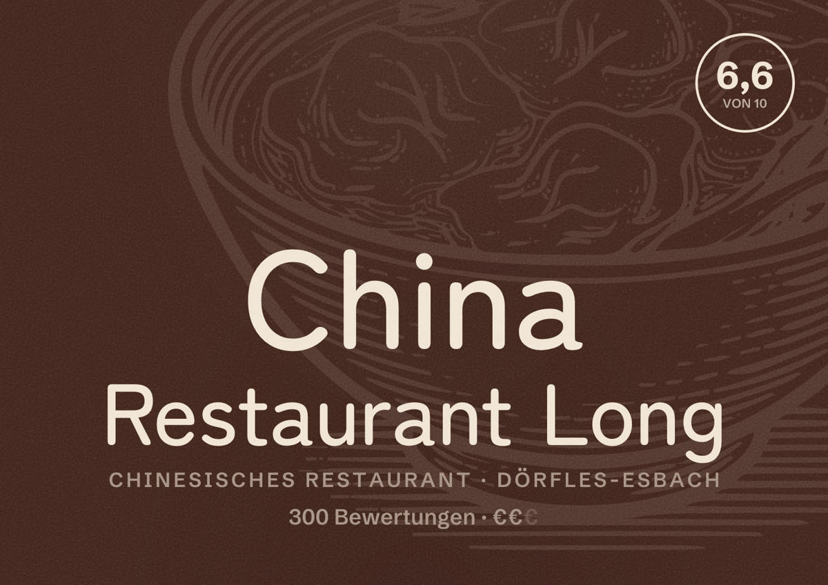 Illustriertes Poster von China Restaurant Long, Chinesisches Restaurant in Dörfles-Esbach: Bewertung 6,6 von 10 aus 300 Bewertungen, Preisniveau €€