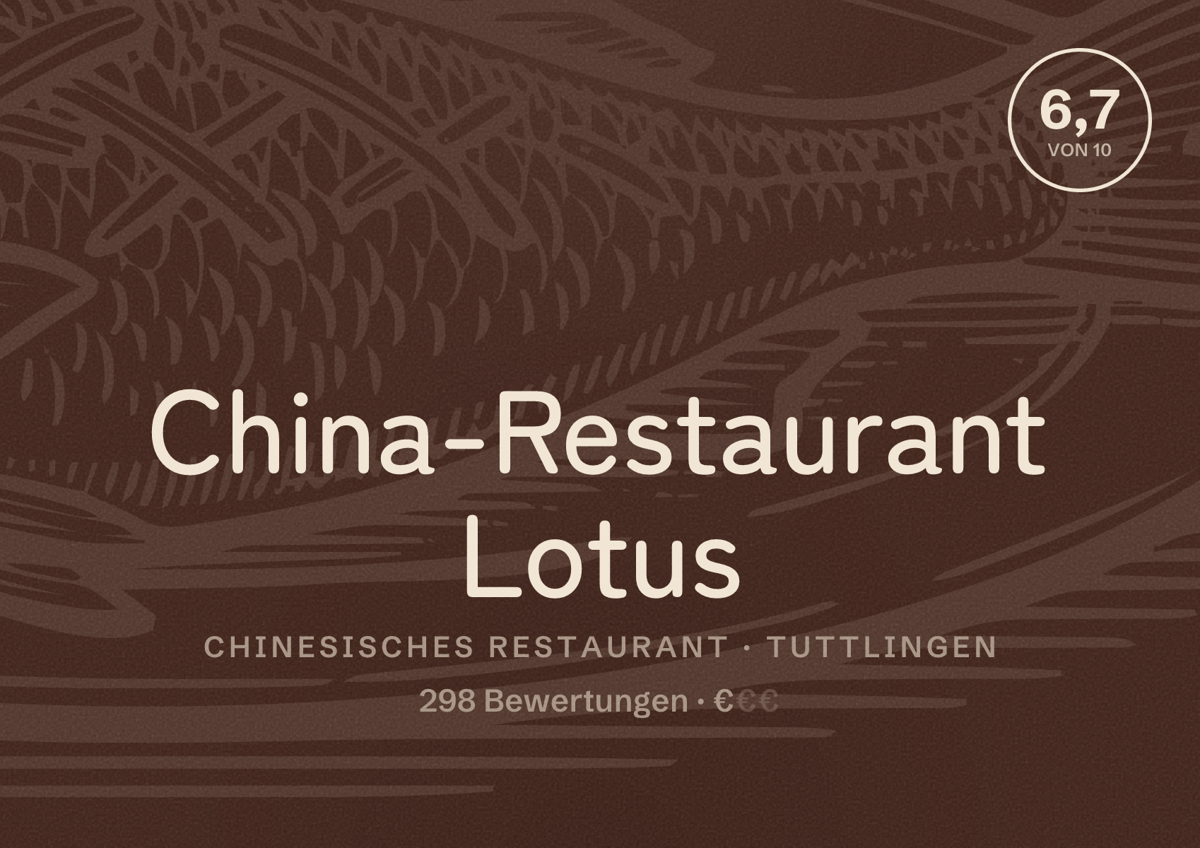 Illustriertes Poster von China-Restaurant Lotus, Chinesisches Restaurant in Tuttlingen: Bewertung 6,7 von 10 aus 298 Bewertungen, Preisniveau €