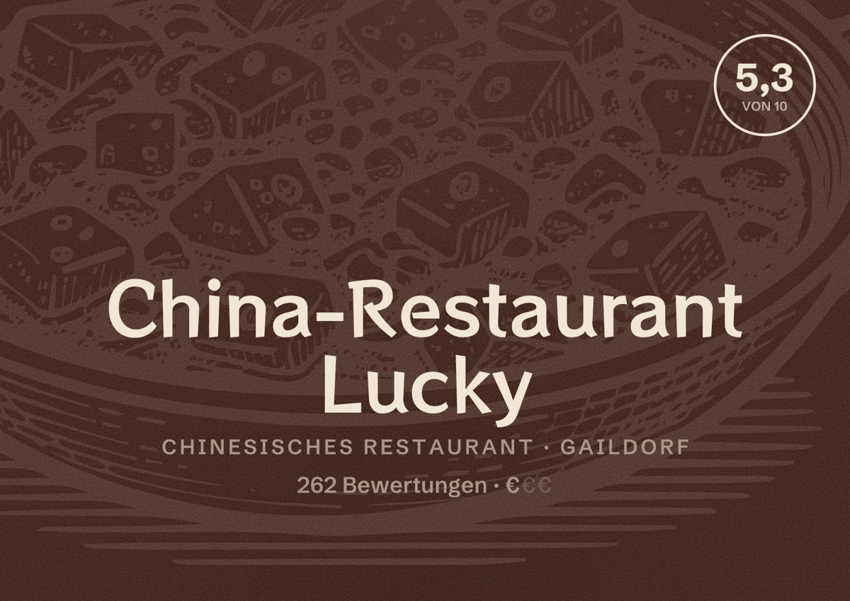 Illustriertes Poster von China-Restaurant Lucky, Chinesisches Restaurant in Gaildorf: Bewertung 5,3 von 10 aus 262 Bewertungen, Preisniveau €