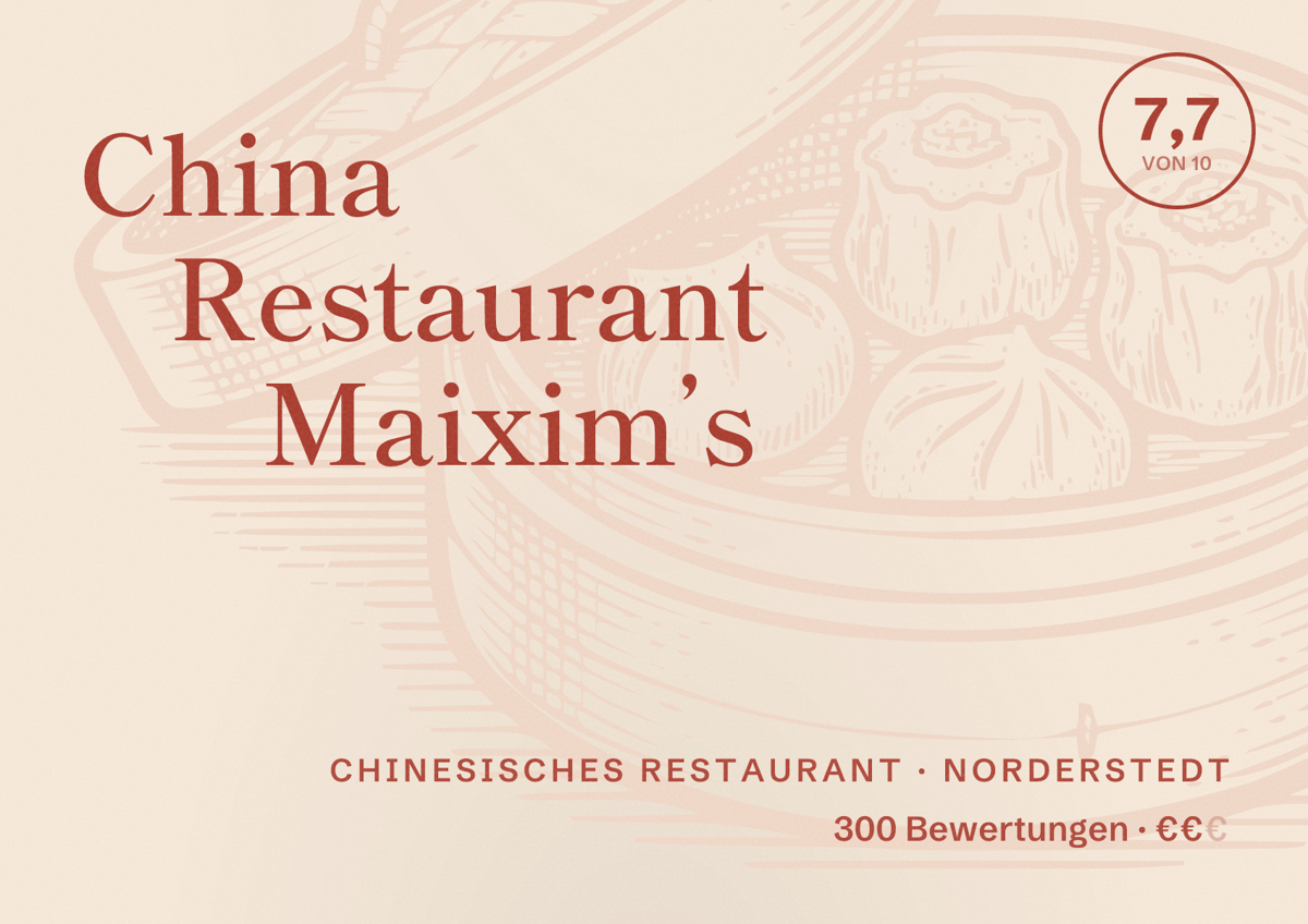Illustriertes Poster von China Restaurant Maixim’s, Chinesisches Restaurant in Norderstedt: Bewertung 7,7 von 10 aus 300 Bewertungen, Preisniveau €€