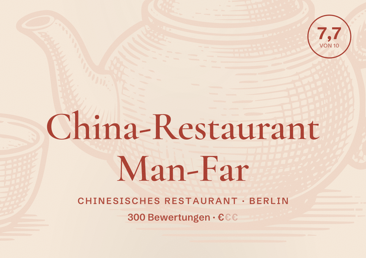 Illustriertes Poster von China-Restaurant Man-Far, Chinesisches Restaurant in Berlin: Bewertung 7,7 von 10 aus 300 Bewertungen, Preisniveau €