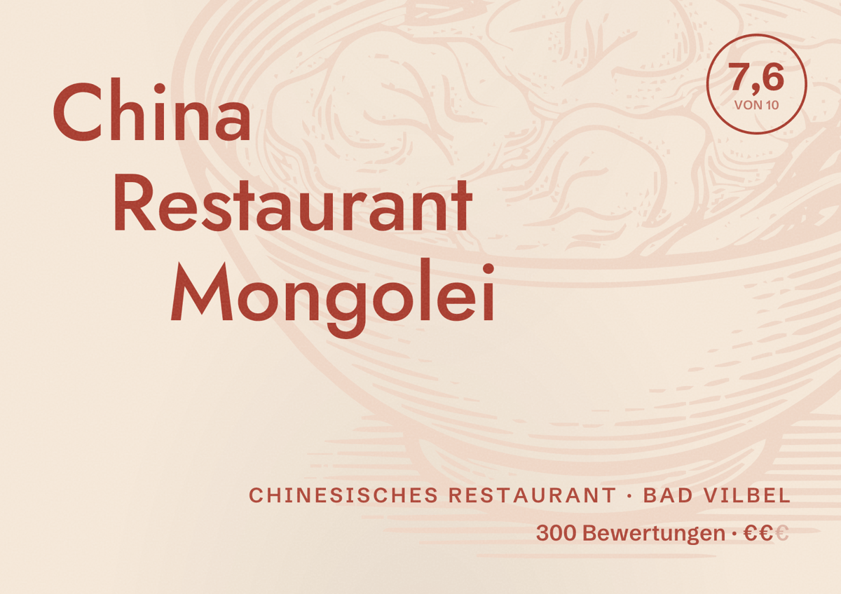 Illustriertes Poster von China Restaurant Mongolei, Chinesisches Restaurant in Bad Vilbel: Bewertung 7,6 von 10 aus 300 Bewertungen, Preisniveau €€