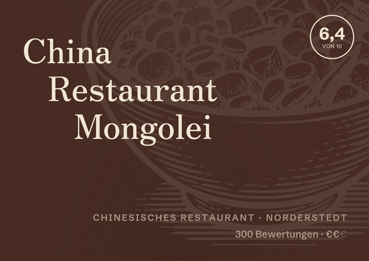 Illustriertes Poster von China Restaurant Mongolei, Chinesisches Restaurant in Norderstedt: Bewertung 6,4 von 10 aus 300 Bewertungen, Preisniveau €€