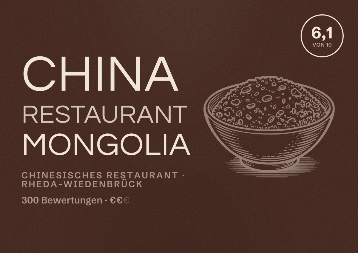 Illustriertes Poster von China Restaurant MONGOLIA, Chinesisches Restaurant in Rheda-Wiedenbrück: Bewertung 6,1 von 10 aus 300 Bewertungen, Preisniveau €€