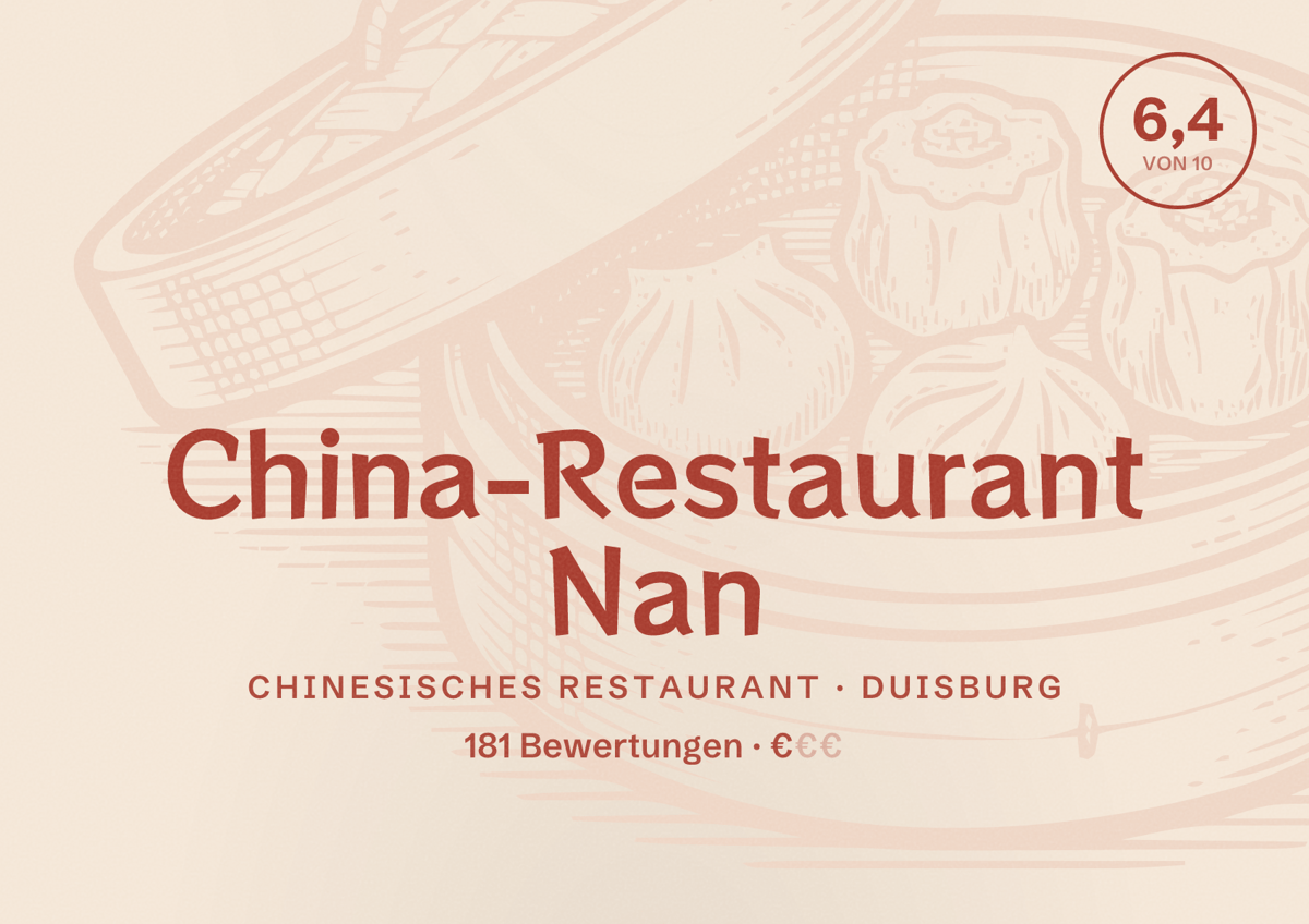 Illustriertes Poster von China-Restaurant Nan, Chinesisches Restaurant in Duisburg: Bewertung 6,4 von 10 aus 181 Bewertungen, Preisniveau €