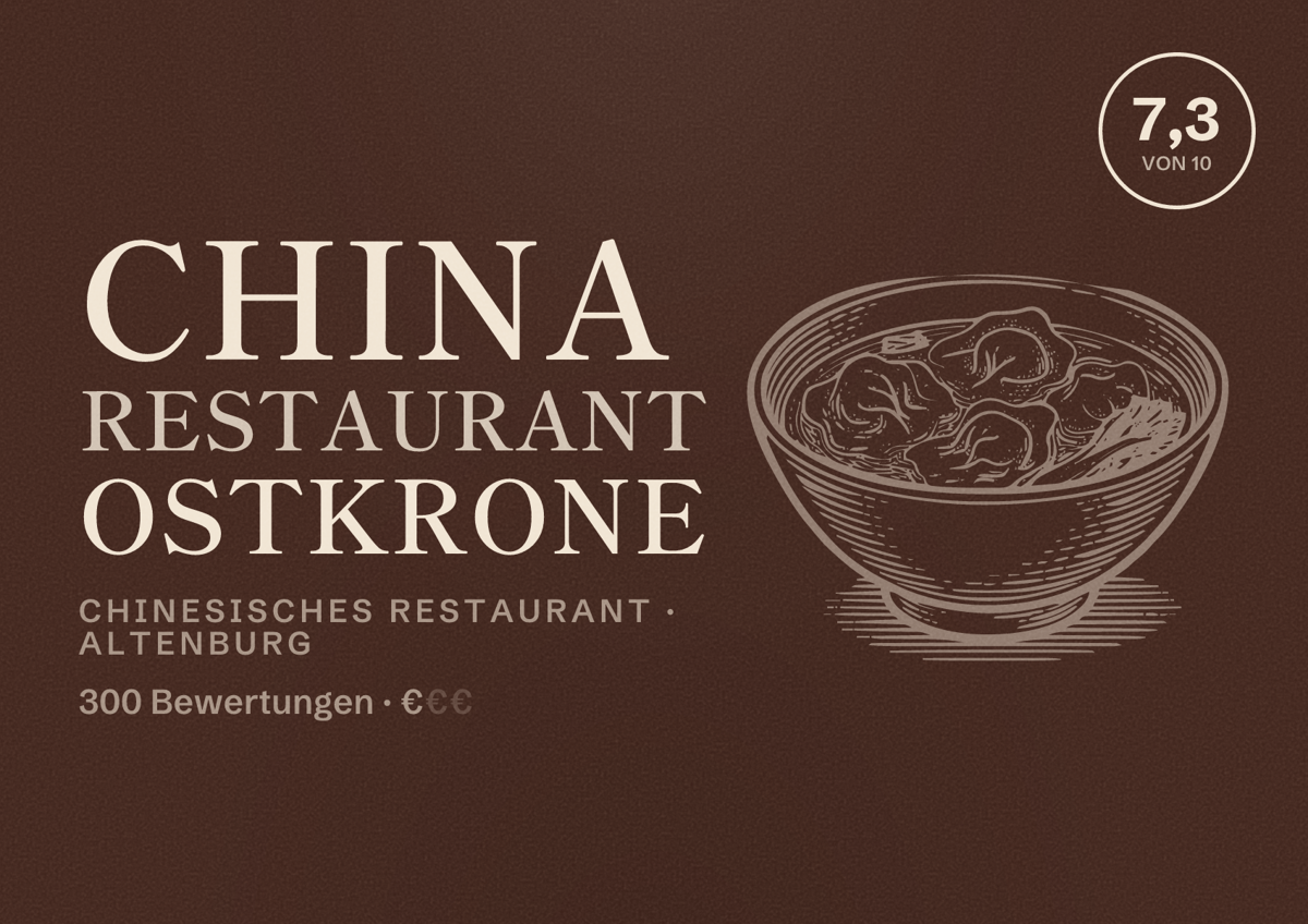Illustriertes Poster von China Restaurant Ostkrone, Chinesisches Restaurant in Altenburg: Bewertung 7,3 von 10 aus 300 Bewertungen, Preisniveau €