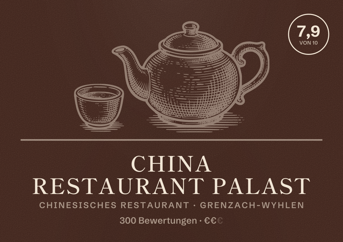 Illustriertes Poster von China Restaurant Palast, Chinesisches Restaurant in Grenzach-Wyhlen: Bewertung 7,9 von 10 aus 300 Bewertungen, Preisniveau €€