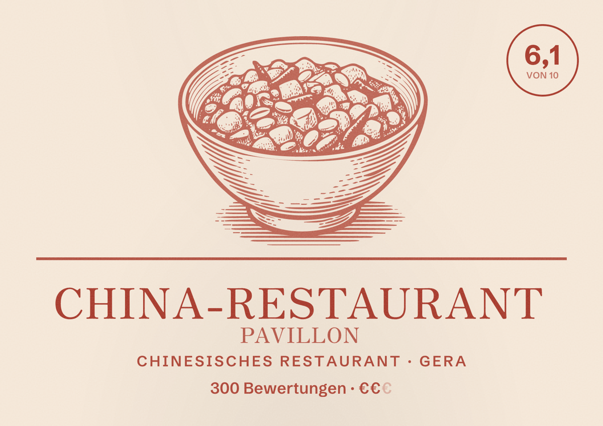 Illustriertes Poster von China-Restaurant Pavillon, Chinesisches Restaurant in Gera: Bewertung 6,1 von 10 aus 300 Bewertungen, Preisniveau €€