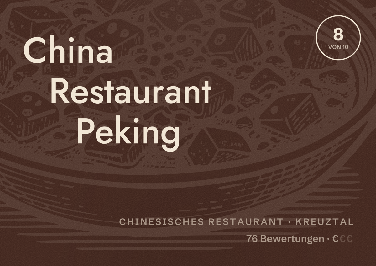 Illustriertes Poster von China Restaurant Peking, Chinesisches Restaurant in Kreuztal: Bewertung 8 von 10 aus 76 Bewertungen, Preisniveau €