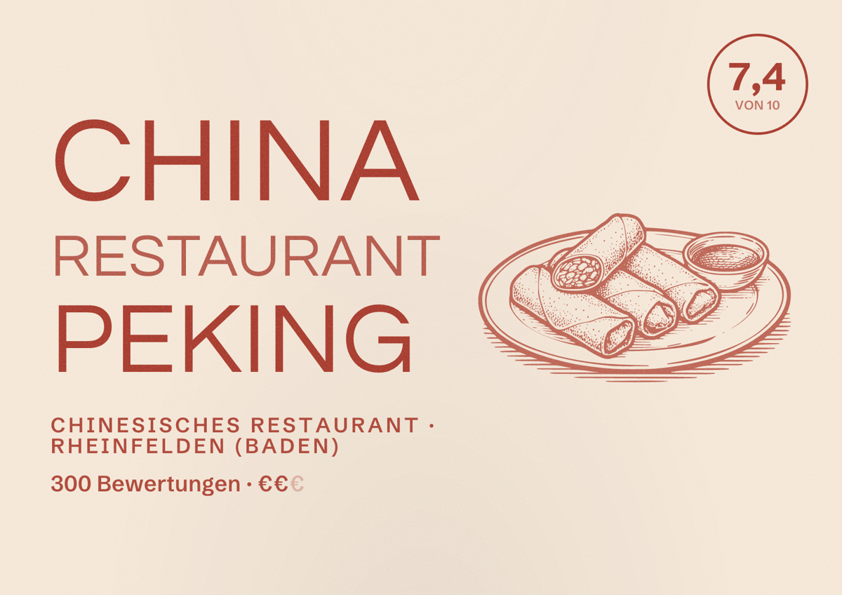 Illustriertes Poster von China Restaurant Peking, Chinesisches Restaurant in Rheinfelden (Baden): Bewertung 7,4 von 10 aus 300 Bewertungen, Preisniveau €€