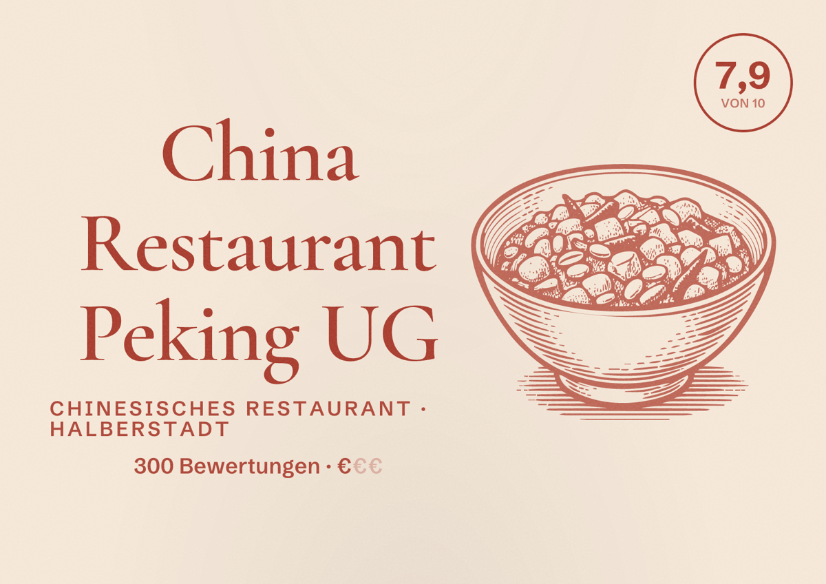 Illustriertes Poster von China Restaurant Peking UG, Chinesisches Restaurant in Halberstadt: Bewertung 7,9 von 10 aus 300 Bewertungen, Preisniveau €