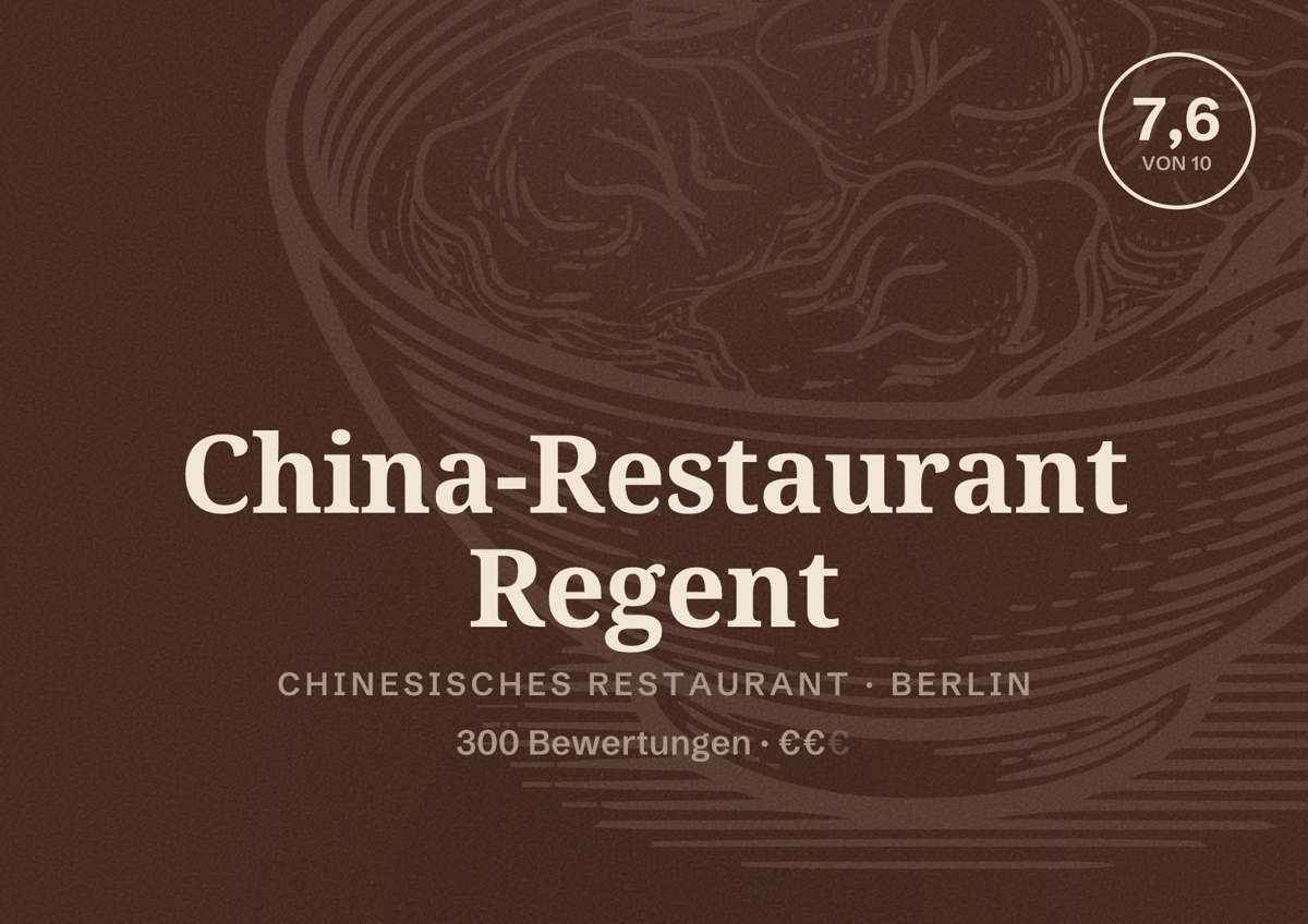 Illustriertes Poster von China-Restaurant Regent, Chinesisches Restaurant in Berlin: Bewertung 7,6 von 10 aus 300 Bewertungen, Preisniveau €€