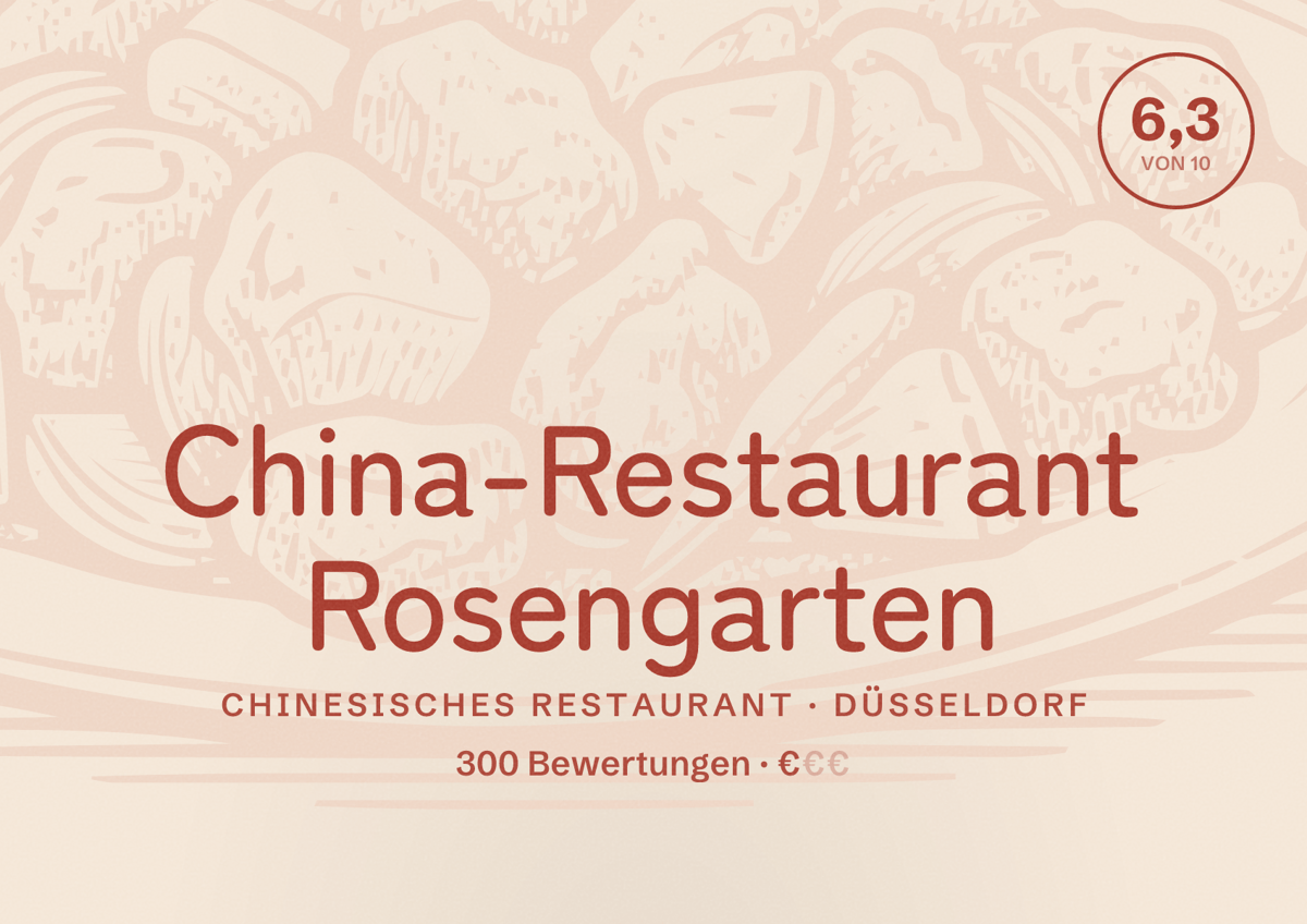 Illustriertes Poster von China-Restaurant Rosengarten, Chinesisches Restaurant in Düsseldorf: Bewertung 6,3 von 10 aus 300 Bewertungen, Preisniveau €