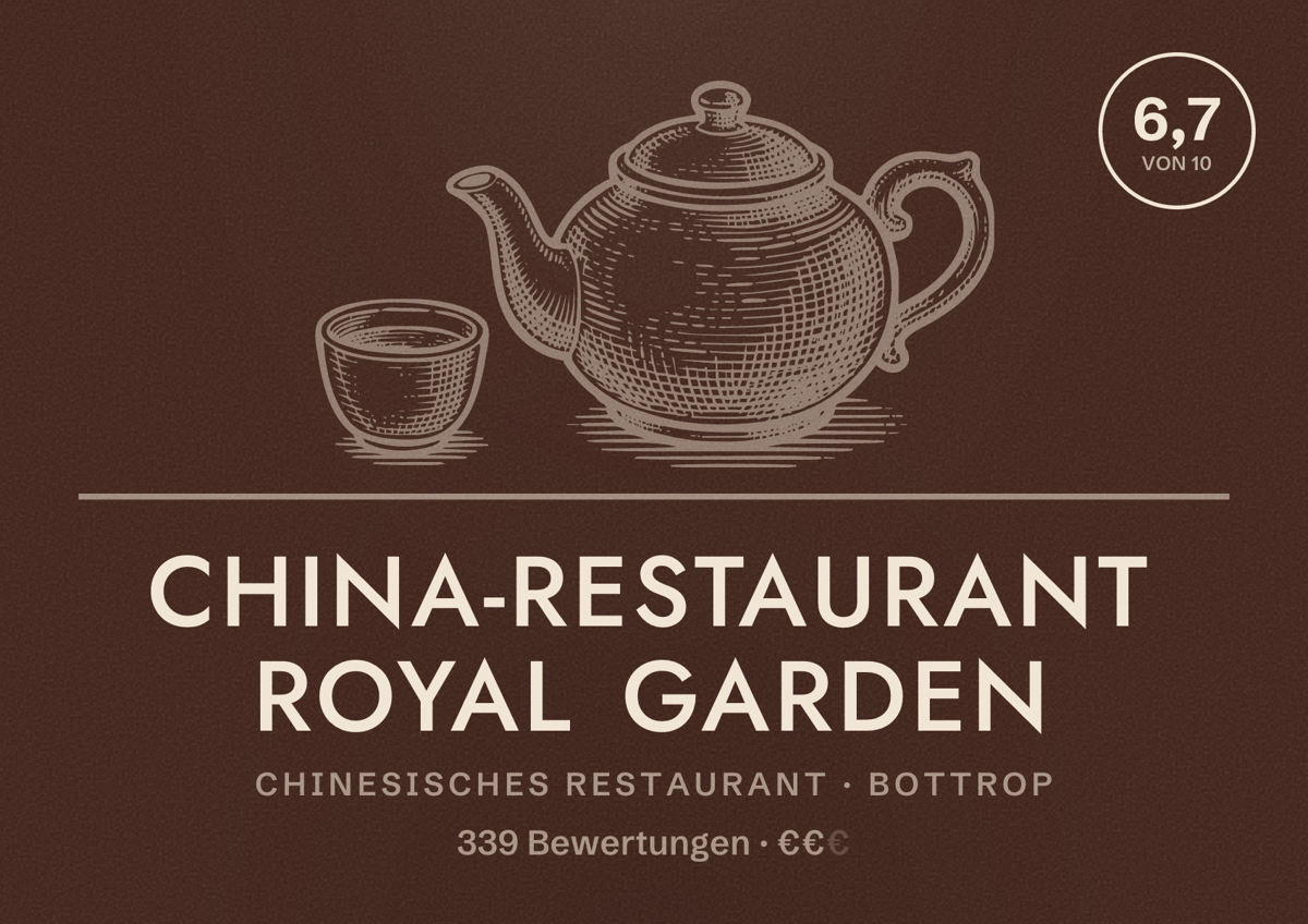 Illustriertes Poster von China-Restaurant Royal Garden, Chinesisches Restaurant in Bottrop: Bewertung 6,7 von 10 aus 339 Bewertungen, Preisniveau €€