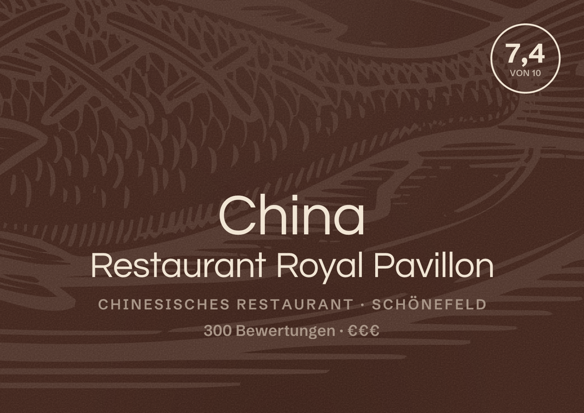 Illustriertes Poster von China Restaurant Royal Pavillon, Chinesisches Restaurant in Schönefeld: Bewertung 7,4 von 10 aus 300 Bewertungen, Preisniveau €€€