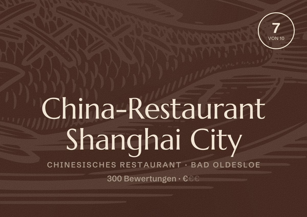 Illustriertes Poster von China-Restaurant Shanghai City, Chinesisches Restaurant in Bad Oldesloe: Bewertung 7 von 10 aus 300 Bewertungen, Preisniveau €