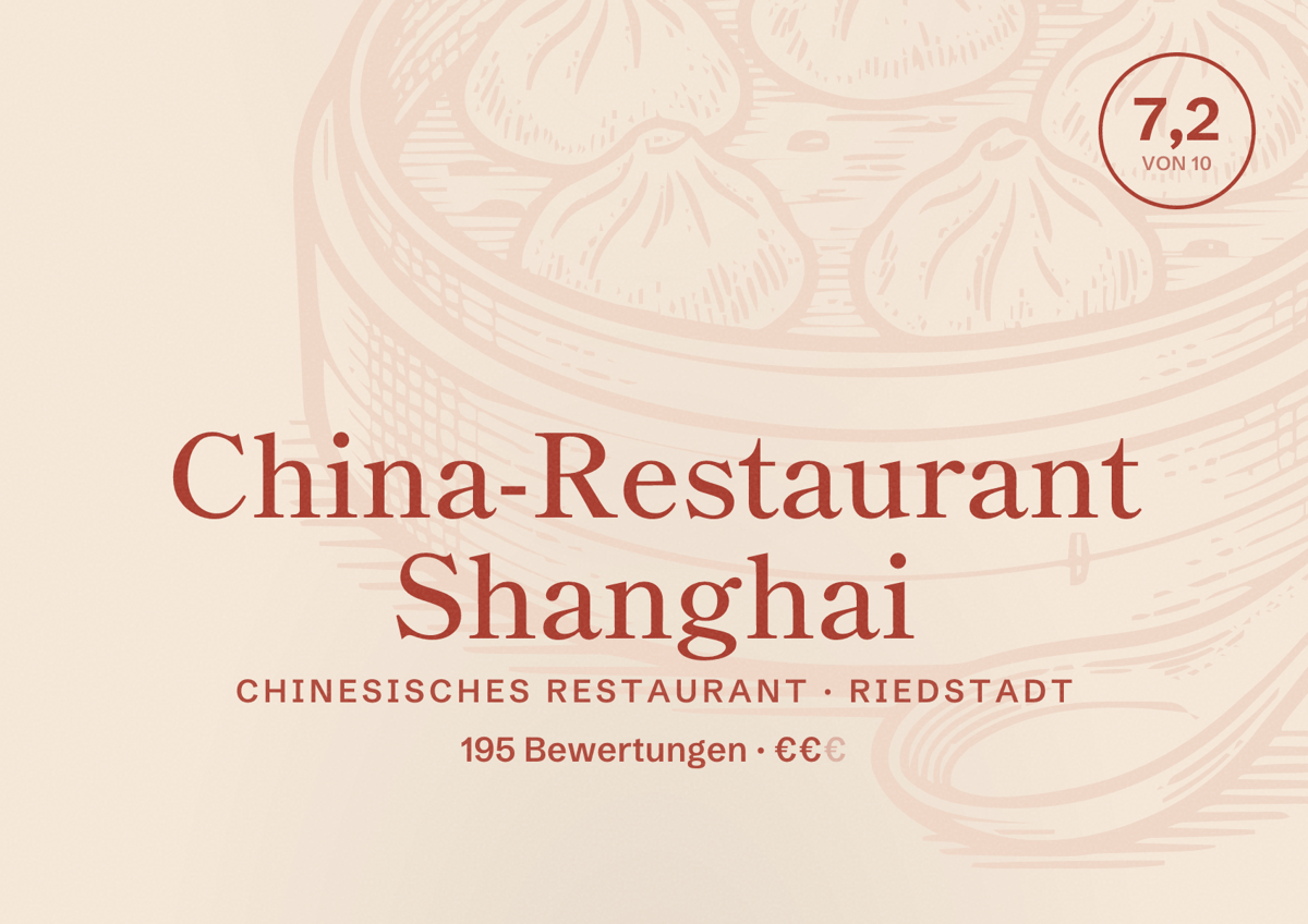 Illustriertes Poster von China-Restaurant Shanghai, Chinesisches Restaurant in Riedstadt: Bewertung 7,2 von 10 aus 195 Bewertungen, Preisniveau €€