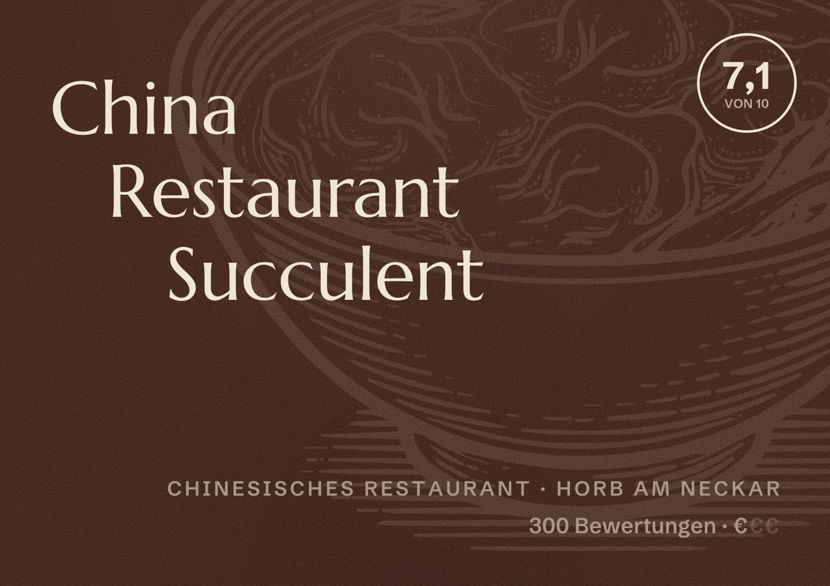 Illustriertes Poster von China Restaurant Succulent, Chinesisches Restaurant in Horb am Neckar: Bewertung 7,1 von 10 aus 300 Bewertungen, Preisniveau €