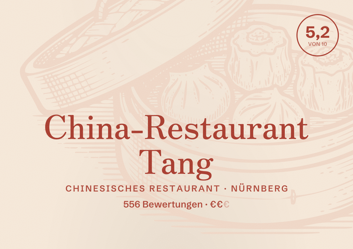 Illustriertes Poster von China-Restaurant Tang, Chinesisches Restaurant in Nürnberg: Bewertung 5,2 von 10 aus 556 Bewertungen, Preisniveau €€
