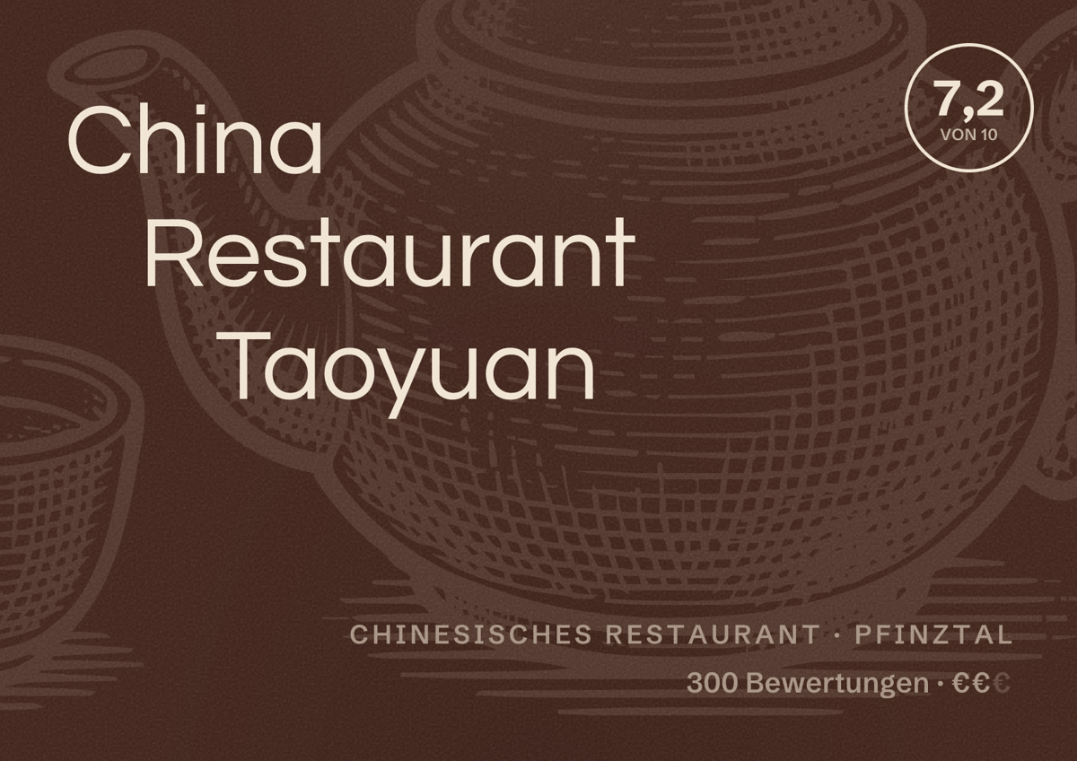 Illustriertes Poster von China Restaurant Taoyuan, Chinesisches Restaurant in Pfinztal: Bewertung 7,2 von 10 aus 300 Bewertungen, Preisniveau €€