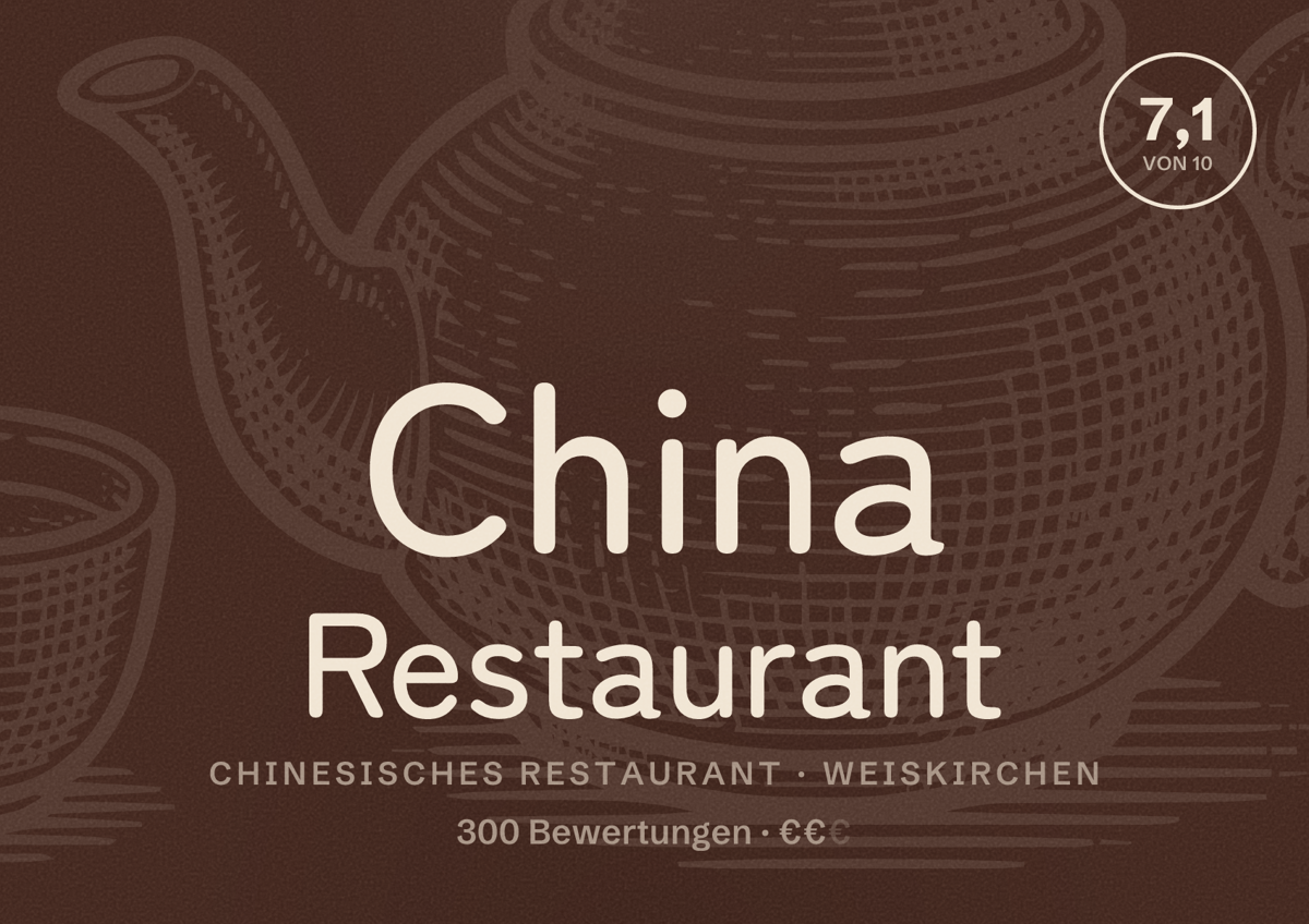 Illustriertes Poster von China Restaurant, Chinesisches Restaurant in Weiskirchen: Bewertung 7,1 von 10 aus 300 Bewertungen, Preisniveau €€