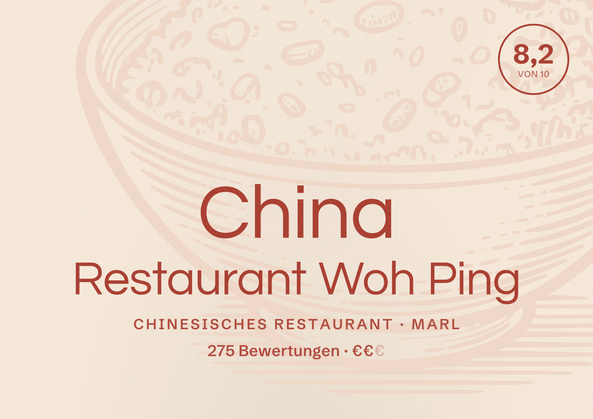 Illustriertes Poster von China Restaurant Woh Ping, Chinesisches Restaurant in Marl: Bewertung 8,2 von 10 aus 275 Bewertungen, Preisniveau €€